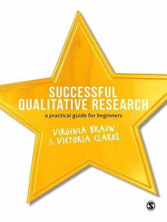 Successful Qualitative Research (eBook, ePUB) - Braun, Virginia; Clarke, Victoria