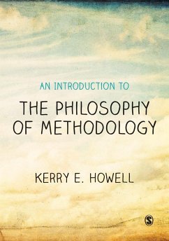 An Introduction to the Philosophy of Methodology (eBook, PDF) - Howell, Kerry E