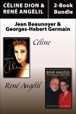 Céline Dion and René Angelil Library Bundle (eBook, ePUB)