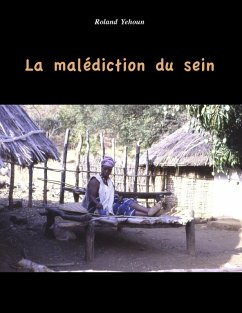La Malédiction du Sein (eBook, ePUB) - Yehoun, Roland