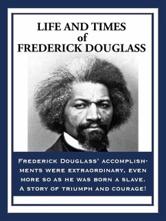 Life and Times of Frederick Douglass (eBook, ePUB) - Douglass, Frederick