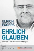 Ehrlich glauben (eBook, ePUB)