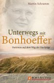 Unterwegs mit Bonhoeffer (eBook, ePUB)