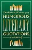 The Biteback Dictionary of Humorous Literary Quotations (eBook, ePUB)