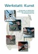 Werkstatt: Kunst (eBook, ePUB) - Bild 1