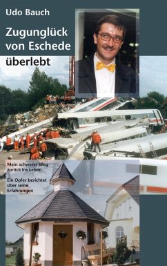 Zugunglück von Eschede überlebt (eBook, ePUB) - Bauch, Udo