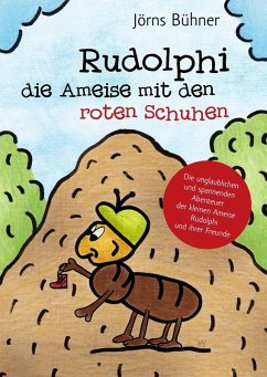 Rudolphi, die Ameise mit den roten Schuhen (eBook, ePUB)