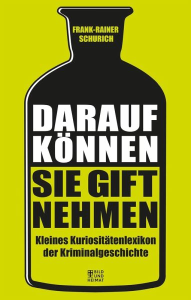 Darauf können Sie Gift nehmen (eBook, ePUB)