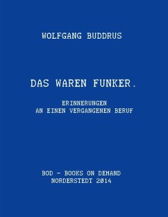 Das waren Funker (eBook, ePUB) - Buddrus, Wolfgang