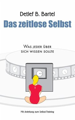 Das zeitlose Selbst (eBook, ePUB) - Bartel, Detlef B.
