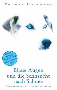 Blaue Augen und die Sehnsucht nach Schnee (eBook, ePUB) - Hoffmann, Thomas