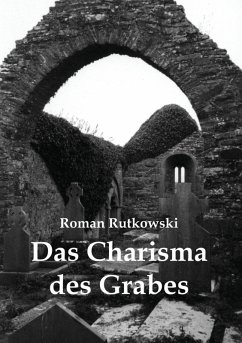 Das Charisma des Grabes (eBook, ePUB) - Rutkowski, Roman