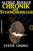 Letzte Chance / Chronik der Sternenkrieger Bd.13 (eBook, ePUB)