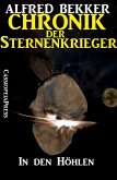 In den Höhlen / Chronik der Sternenkrieger Bd.15 (eBook, ePUB)