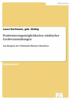 Positionierungsmöglichkeiten städtischer Großveranstaltungen (eBook, PDF) - Dertmann, geb. Globig