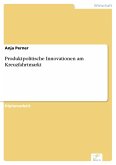 Produktpolitische Innovationen am Kreuzfahrtmarkt (eBook, PDF)