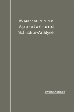 Anleitung zur qualitativen Appretur- und Schlichte-Analyse - Massot, Wilhelm