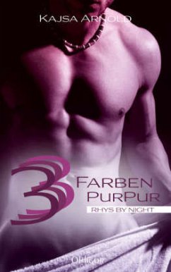 3 Farben Purpur / Rhys by night Bd.3 - Arnold, Kajsa