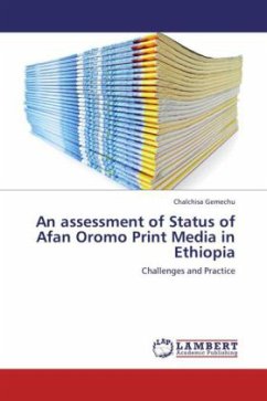 An assessment of Status of Afan Oromo Print Media in Ethiopia - Gemechu, Chalchisa