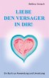 Liebe den Versager in dir! - Bild 1