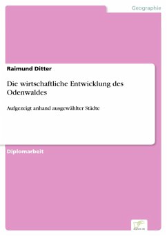 Die wirtschaftliche Entwicklung des Odenwaldes (eBook, PDF) - Ditter, Raimund