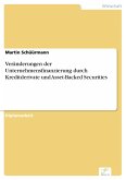 Veränderungen der Unternehmensfinanzierung durch Kreditderivate und Asset-Backed Securities (eBook, PDF)