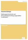 Marktsegmentauswahl und Personalimagewerbung ausgewählter Großbanken (eBook, PDF)