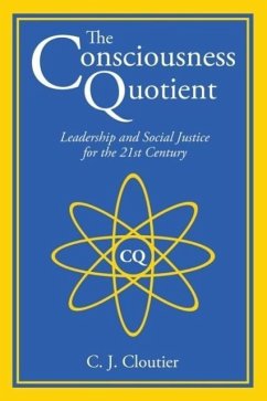 The Consciousness Quotient - Cloutier, C. J.