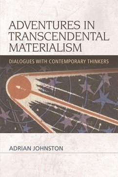Adventures in Transcendental Materialism - Johnston, Adrian
