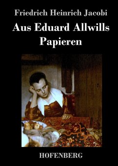 Aus Eduard Allwills Papieren - Friedrich Heinrich Jacobi
