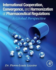 International Cooperation, Convergence and Harmonization of Pharmaceutical Regulations - Lezotre, Pierre-Louis