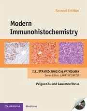 Modern Immunohistochemistry with DVD-ROM - Chu, Peiguo; Weiss, Lawrence