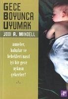 Gece Boyunca Uyumak - A. Mindell, Jodi