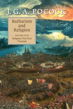 Barbarism and Religion - Pocock, J. G. A. (The Johns Hopkins University)