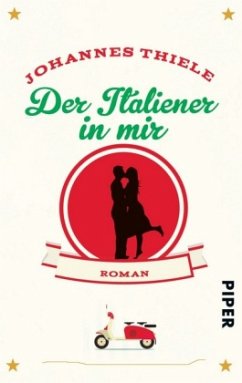 Der Italiener in mir - Thiele, Johannes