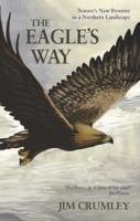 The Eagle's Way - Crumley, Jim