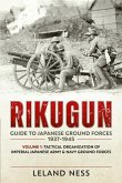 Rikugun: Guide to Japanese Ground Forces 1937-1945