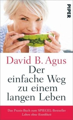 Der einfache Weg zu einem langen Leben - Agus, David B.