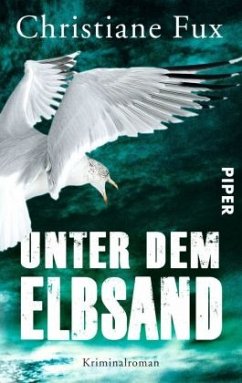 Unter dem Elbsand / Bestatter Theo Matthies Bd.3 - Fux, Christiane