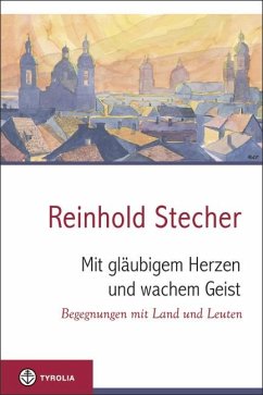 Mit gläubigem Herzen und wachem Geist - Stecher, Reinhold