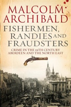 Fishermen, Randies and Fraudsters - Archibald, Malcolm