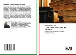 La quarta dimensione del romanzo - Capone, Francesca Romana