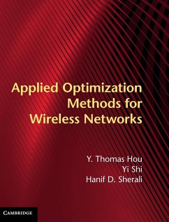 Applied Optimization Methods for Wireless Networks - Hou, Y. Thomas; Shi, Yi; Sherali, Hanif D.