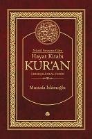 Nüzul Sirasina Göre Hayat Kitabi Kuran Ciltli, Hafiz Boy - Islamoglu, Mustafa
