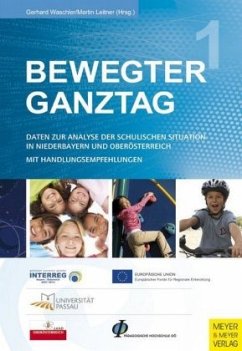 Bewegter Ganztag Band 1 - Waschler, Gerhard;Leitner, Martin