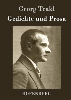 Gedichte und Prosa - Trakl, Georg