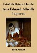Aus Eduard Allwills Papieren - Bild 1
