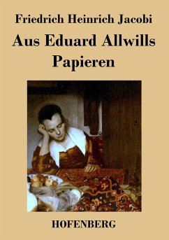 Aus Eduard Allwills Papieren - Friedrich Heinrich Jacobi