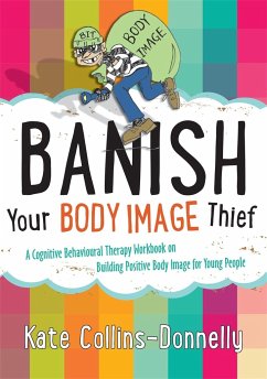 Banish Your Body Image Thief - Collins-Donnelly, Kate