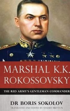 Marshal K.K. Rokossovsky - Sokolov, Dr Boris